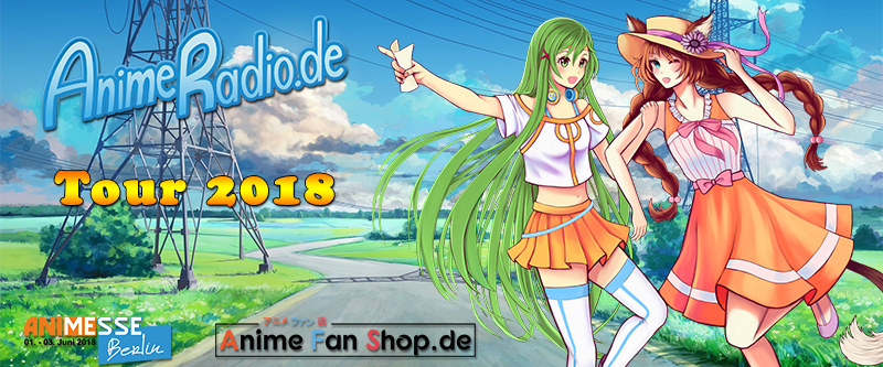 AnimeRadio.de on Tour 2018